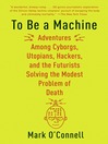 Cover image for To Be a Machine